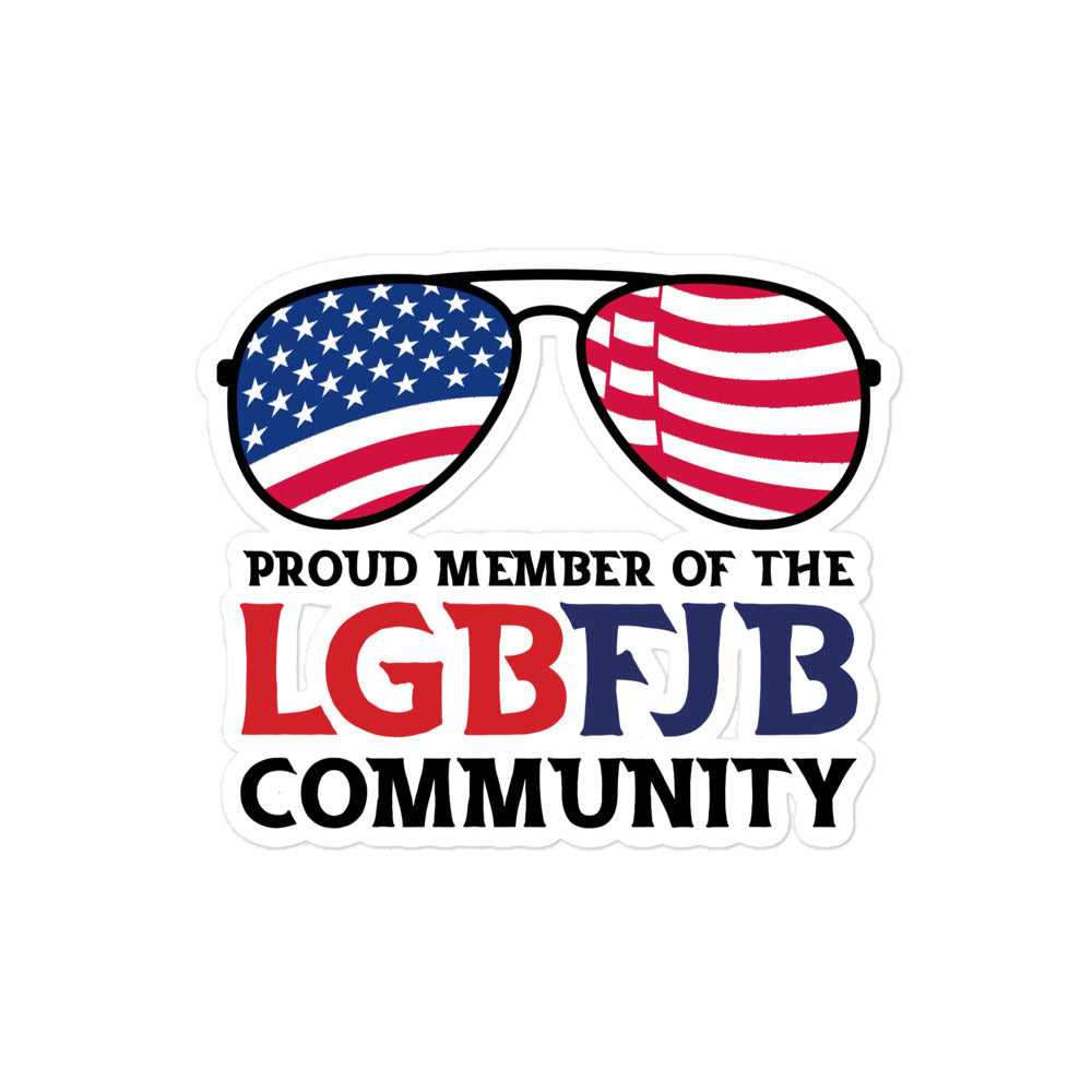 Proud Member of The LGBFJB Community stickers