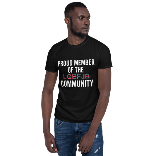 Proud Member Of The LGBFJB Community T-Shirt