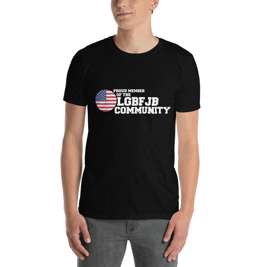 Proud Member Of The LGBFJB Community T-Shirt