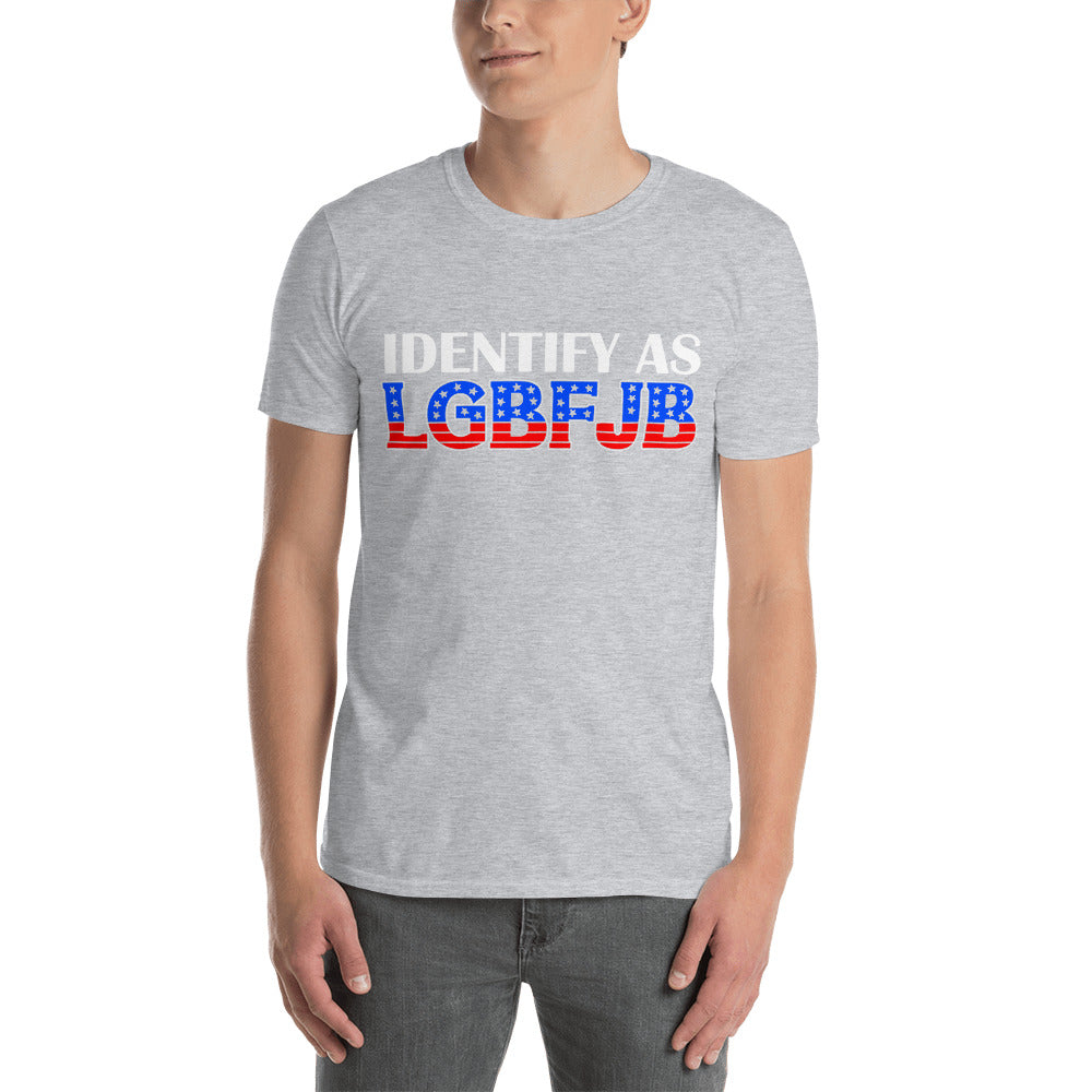 Identify As LGBFJB T-Shirt