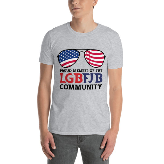 Proud Member Of The LGBFJB CommunityT-Shirt